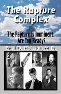 The Rapture Complex: The Rapture Is Imminent. Are You Ready?: (Paperback)