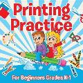 Printing Practice For Beginners Grades K-1