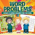 Word Problems Grade 3: Super Reading Fun For Kids