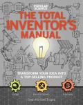 Total Inventors Manual Transform Your Idea into a Top Selling Product