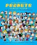 Complete Peanuts Family Album The Ultimate Guide to Charles M Schulzs Classic Characters