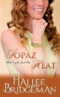Topaz Heat: The Jewel Series book 4