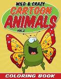 Wild & Crazy Cartoon Animals Coloring Book: Volume 2