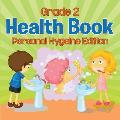 Grade 2 Health Book: Personal Hygeine Edition