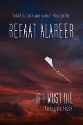 If I Must Die Poetry & Prose