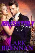 Irresistibly Yours: The Durand Chronicles - Book Two