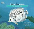 Sobre los Peces: Una Gu?a Para Ni?os = About Fish