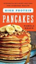 High Protein Pancakes Strength Building Recipes for Everyday Health