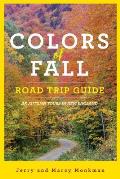 Colors of Fall Road Trip Guide 25 Autumn Tours in New England
