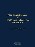 The Reminiscences of Cwo Cecil S. King Jr., USN (Ret.): 1917-2000