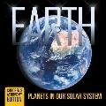 Earth: Planets in Our Solar System Children's Astronomy Edition