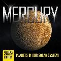 Mercury: Planets in Our Solar System Children's Astronomy Edition
