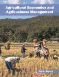 Agricultural Economics and Agribusiness Management