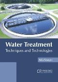 Water Treatment: Techniques and Technologies