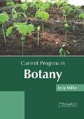Current Progress in Botany