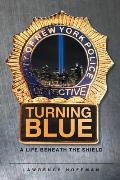 Turning Blue: A Life Beneath the Shield