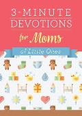 3-Minute Devotions for Moms of Little Ones