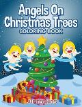 Angels On Christmas Trees Coloring Book