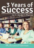 3 Years of Success: An A+ Academic Planner