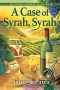 Case of Syrah Syrah A Wine Country Mystery