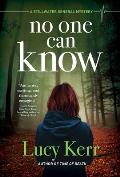No One Can Know: A Stillwater General Mystery