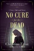 No Cure for the Dead: A Florence Nightingale Mystery