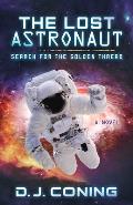 The Lost Astronaut: Search for the Golden Thread
