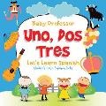 Uno, Dos, Tres: Let's Learn Spanish Children's Learn Spanish Books