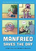 Manfried Saves the Day A Graphic Novel