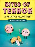 Bites of Terror Ten Frightfully Delicious Tales