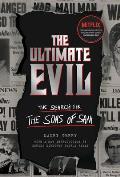 Ultimate Evil The Search for the Sons of Sam