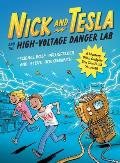 Nick and Tesla and the High-Voltage Danger Lab: A Mystery with Gadgets You Can Build Yourself
