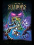 Court of the Dead Shadows of the Underworld A Graphic Novel