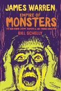 James Warren Empire of Monsters The Man Behind Creepy Vampirella & Famous Monsters