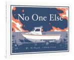 No One Else by R. Kikuo Johnson