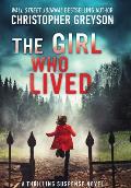 The Girl Who Lived: A Thrilling Suspense Novel