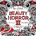 Beauty of Horror 2 Ghoulianas Creepatorium Another Goregeous Coloring Book