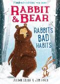 Rabbit & Bear Rabbits Bad Habits