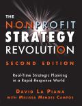 Nonprofit Strategy Revolution Real Time Strategic Planning in a Rapid Response World