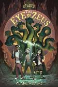 The Eye of Zeus: Legends of Olympus, Book One