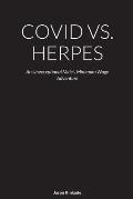 Covid vs. Herpes: An Unexceptional Male's Minimum Wage Adventure