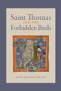 Saint Thomas and the Forbidden Birds