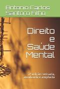 Direito e Sa?de Mental: 2a edi??o revisada, atualizada e ampliada