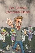 Der Zombie- Charakter Planer