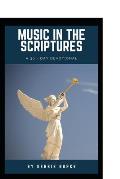 Music in the Scriptures: A 30-Day Devotional of healing musical affirmations