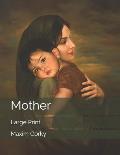 Mother: Large Print