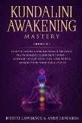 Kundalini Awakening Mastery 6 Books In 1 Achieve Higher Consciousness & Spiritual Transcendence Using Meditation Increase Psychic Intuition Mi