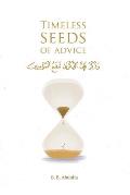 Timeless Seeds of Advice: The Sayings of Prophet Muhammad ﷺ, Ibn Taymiyyah, Ibn al-Qayyim, Ibn al-Jawzi and Other Prominent Scholars in B