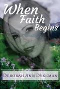 When Faith Begins