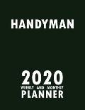 Handyman 2020 Weekly and Monthly Planner: 2020 Planner Monthly Weekly inspirational quotes To do list to Jot Down Work Personal Office Stuffs Keep Tra